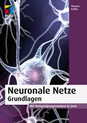 Kaffka |  Neuronale Netze - Grundlagen | eBook | Sack Fachmedien