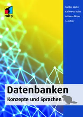 Saake / Sattler / Heuer |  Datenbanken - Konzepte und Sprachen | Buch |  Sack Fachmedien