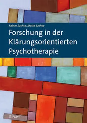 Sachse |  Forschung in der Klärungsorientierten Psychotherapie | Buch |  Sack Fachmedien