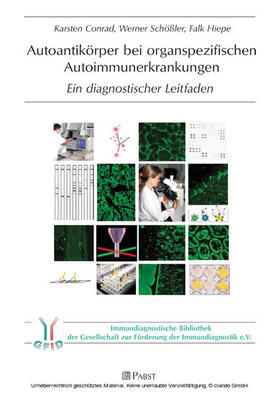 Conrad / Schößler / Hiepe |  Autoantikörper bei organspezifischen Autoimmunerkrankungen | eBook | Sack Fachmedien
