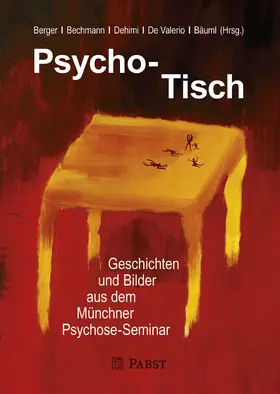 Berger / Bechmann / Dehimi |  Psycho-Tisch | eBook | Sack Fachmedien