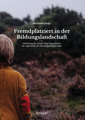 Schild / Becker / Drenig |  Fremdplatziert in der Bildungslandschaft | eBook | Sack Fachmedien