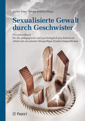 Klees / Kettritz / Esther |  Sexualisierte Gewalt durch Geschwister | eBook | Sack Fachmedien