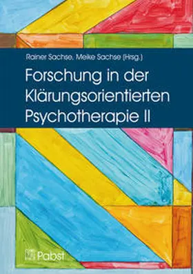 Sachse |  Forschung in der Klärungsorientierten Psychotherapie II | Buch |  Sack Fachmedien