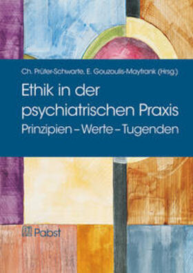 Prüter-Schwarte / Gouzoulis-Mayfrank |  Ethik in der psychiatrischen Praxis | Buch |  Sack Fachmedien