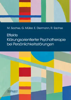 Sachse / Müller / Diermann |  Effekte Klärungsorientierter Psychotherapie bei Persönlichkeitsstörungen | eBook | Sack Fachmedien