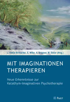 Kottje-Birnbacher / Wilke / Krippner |  Mit Imaginationen therapieren | eBook | Sack Fachmedien