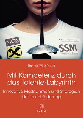 Wörz |  Mit Kompetenz durch das Talente-Labyrinth | eBook | Sack Fachmedien