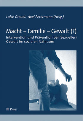 Greuel / Petermann |  Macht - Familie - Gewalt (?) | eBook | Sack Fachmedien