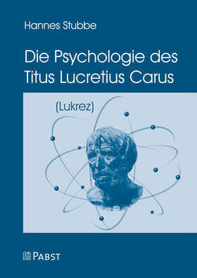 Stubbe |  Die Psychologie des Titus Lucretius Carus | eBook | Sack Fachmedien