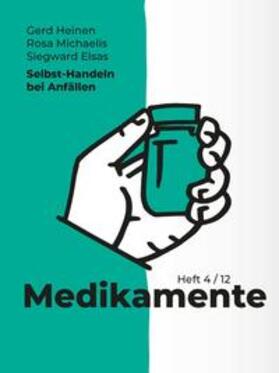 Heinen / Michaelis / Elsas | Selbst-Handeln bei Anfällen | Buch | 978-3-95853-659-3 | sack.de