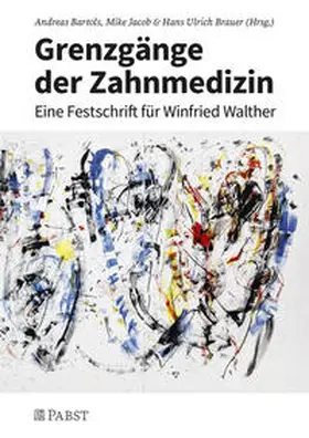 Bartols / Jacob / Hans Ulrich |  Grenzgänge der Zahnmedizin | Buch |  Sack Fachmedien