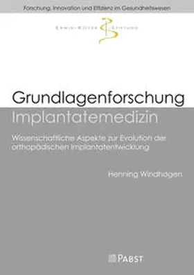 Windhagen |  Grundlagenforschung Implantatemedizin | Buch |  Sack Fachmedien