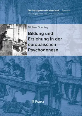 Michael / Gerd |  Bildung und Erziehung in der europäischen Psychogenese | eBook | Sack Fachmedien