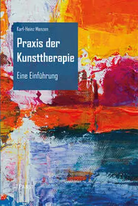 Menzen |  Praxis der Kunsttherapie | Buch |  Sack Fachmedien