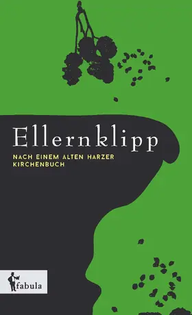 Fontane |  Ellernklipp: Nach einem Harzer Kirchenbuch | Buch |  Sack Fachmedien