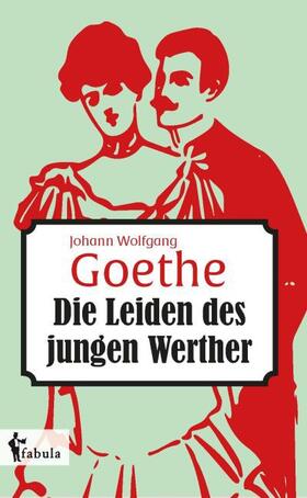 Goethe |  Die Leiden des jungen Werthers | Buch |  Sack Fachmedien