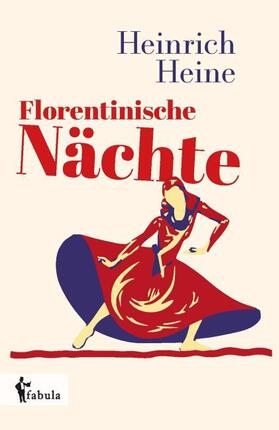 Heine |  Florentinische Nächte | Buch |  Sack Fachmedien