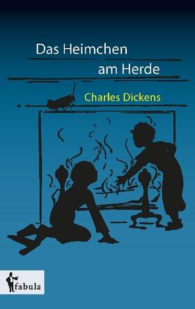 Dickens |  Das Heimchen am Herde | Buch |  Sack Fachmedien