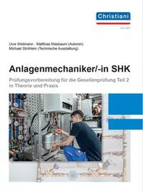 Wellmann / Masbaum / Ströhlein |  Anlagenmechaniker/-in SHK | Buch |  Sack Fachmedien