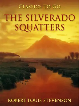 Stevenson |  The Silverado Squatters | eBook | Sack Fachmedien