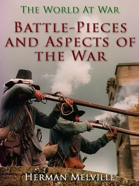 Melville |  Battle-Pieces and Aspects of the War | eBook | Sack Fachmedien