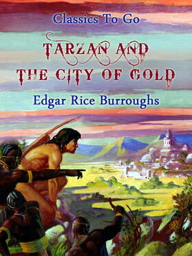 Burroughs |  Tarzan and the City of Gold | eBook | Sack Fachmedien