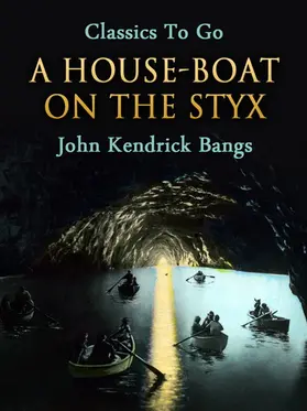 Bangs |  A House-Boat on the Styx | eBook | Sack Fachmedien