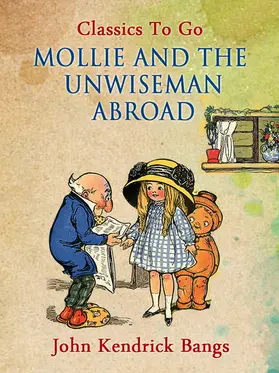 Bangs |  Mollie and the Unwiseman Abroad | eBook | Sack Fachmedien