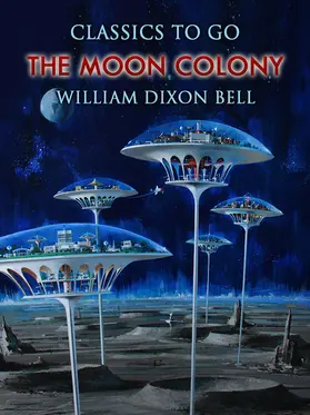 Bell |  The Moon Colony | eBook | Sack Fachmedien