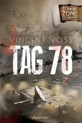 Voss / Exter |  Zombie Zone Germany: Tag 78 | Buch |  Sack Fachmedien