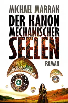 Marrak |  Der Kanon mechanischer Seelen | eBook | Sack Fachmedien