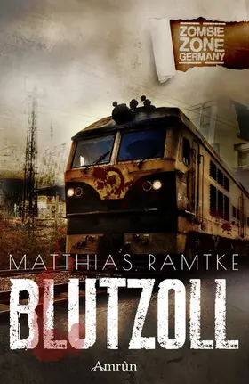 Ramtke / Marou |  Zombie Zone Germany: Blutzoll | eBook | Sack Fachmedien