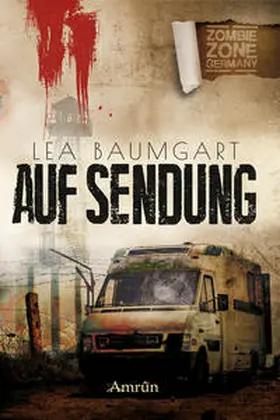 Baumgart / Rapp |  Zombie Zone Germany: Auf Sendung | Buch |  Sack Fachmedien