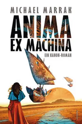 Marrak |  Anima ex machina | Buch |  Sack Fachmedien