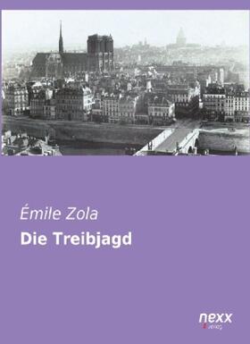 Zola |  Die Treibjagd | Buch |  Sack Fachmedien