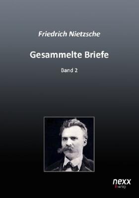 Nietzsche |  Gesammelte Briefe | Buch |  Sack Fachmedien