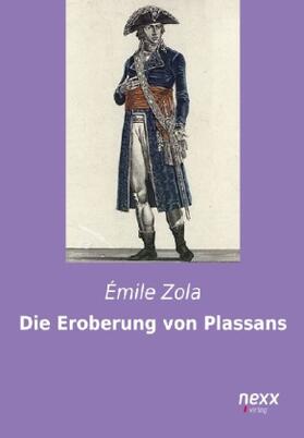 Zola |  Die Eroberung von Plassans | Buch |  Sack Fachmedien