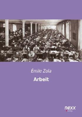 Zola |  Arbeit | Buch |  Sack Fachmedien