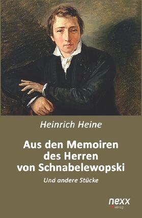 Heine |  Aus den Memoiren des Herren von Schnabelewopski | Buch |  Sack Fachmedien