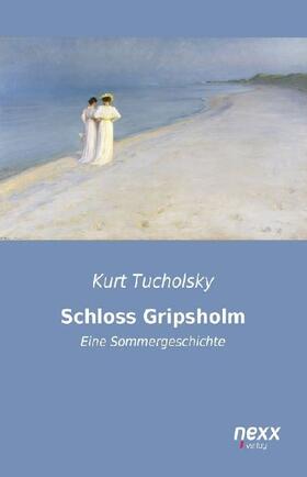 Tucholsky |  Schloss Gripsholm | Buch |  Sack Fachmedien