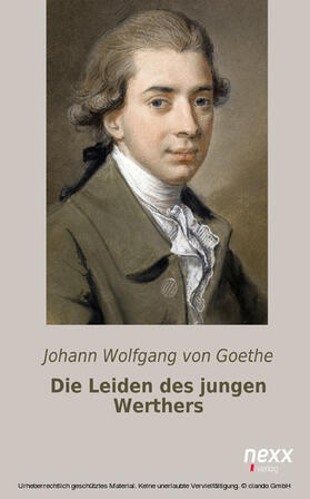 von Goethe |  Die Leiden des jungen Werthers | eBook | Sack Fachmedien