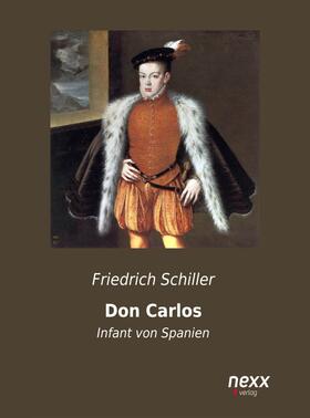 Schiller |  Don Carlos, Infant von Spanien | eBook | Sack Fachmedien