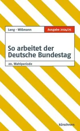 Lang / Wißmann |  So arbeitet der Deutsche Bundestag | Buch |  Sack Fachmedien