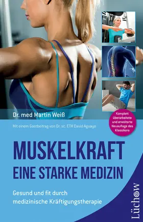 Weiß |  Muskelkraft - Eine starke Medizin | eBook | Sack Fachmedien