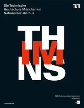 Herrmann / Nerdinger |  Die Technische Hochschule München im Nationalsozialismus | Buch |  Sack Fachmedien