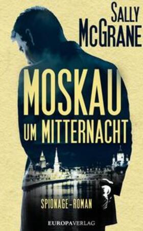 McGrane |  Moskau um Mitternacht | Buch |  Sack Fachmedien