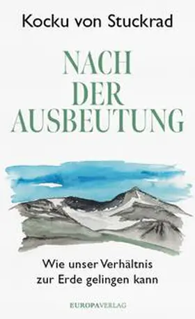 Stuckrad |  Nach der Ausbeutung | eBook | Sack Fachmedien