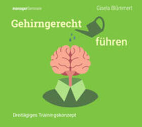 Blümmert |  Gehirngerecht führen (Trainingskonzept) | Sonstiges |  Sack Fachmedien