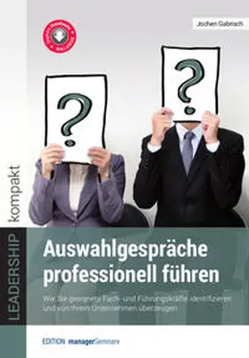 Gabrisch |  Auswahlgespräche professionell führen | Buch |  Sack Fachmedien